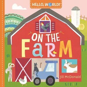 Hello, World! on the Farm -- Jill McDonald